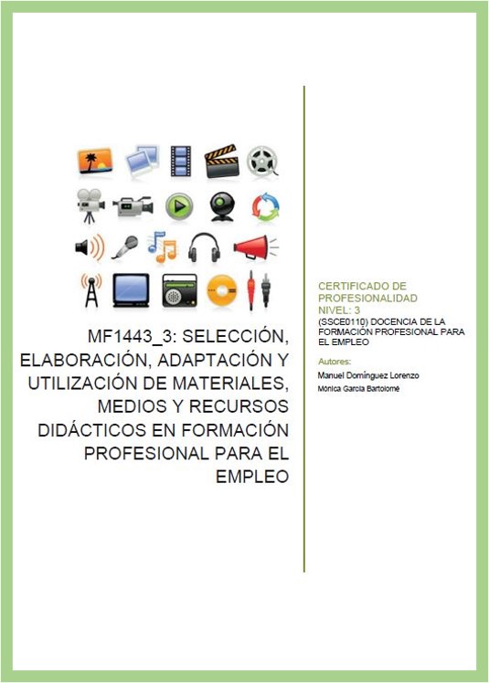 MF1443_3 Selección, elaboración, adaptación y utilización de materiales, medios y recursos didácticos en fp para el empleo